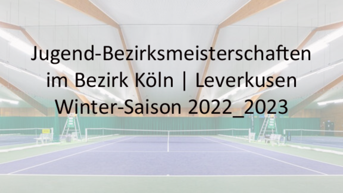 Jugend-Bezirksmeisterschaften Köln | Leverkusen der Winter-Saison 2023